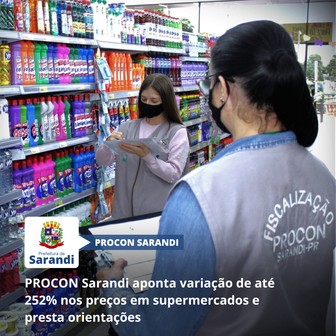 PROCON Sarandi aponta variação de até 252% nos preços em supermercados e presta orientações